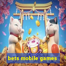 bets mobile games